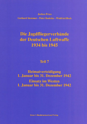 Die Jagdfliegerverbände der Deutschen Luftwaffe Teil 7 1934-1945