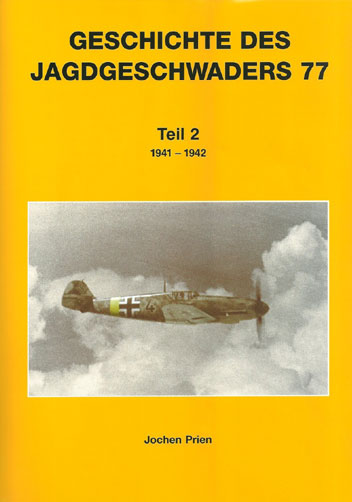 Geschichte des Jagdgeschwaders 77<br>Teil 2